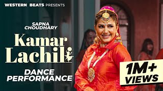 Kamar Lachili | Sapna Choudhary Dance  Performance Video 2023 | New Haryanvi Song 2023