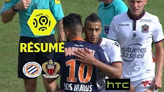 Montpellier Hérault SC - OGC Nice (1-1)  - Résumé - (MHSC - OGCN) / 2016-17