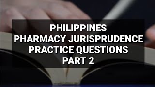 Philippines Pharmacy Jurisprudence Practice Questions || Part 2