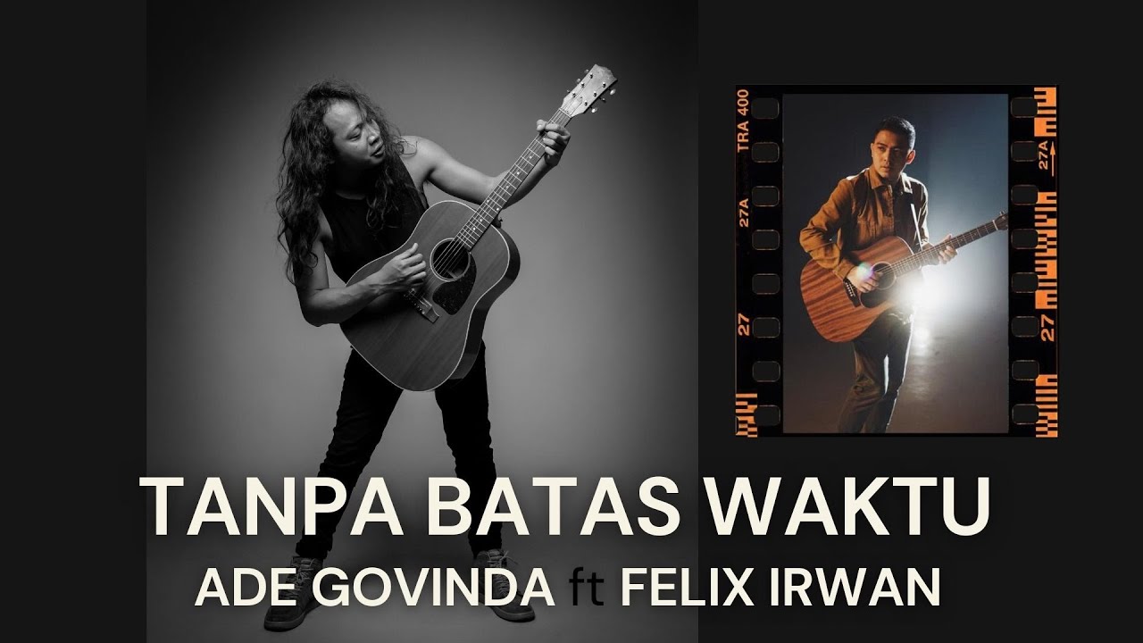 Tanpa Batas Waktu Ade Govinda Ft Felix Chords Chordify