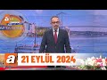 atv'de Hafta Sonu | 21 Eylül 2024