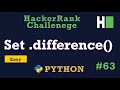 63. Set .difference(): Hackerrank | Python Solution Explained