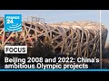 Beijing 2008 and 2022: China's ambitious Olympic projects (4/5) • FRANCE 24 English