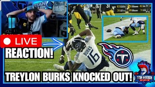 Treylon Burks KNOCKED OUT! SCARY INJURY for Titans Treylon Burks vs STEELERS! | REACTION