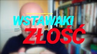 Wstawaki [#1028] Złość