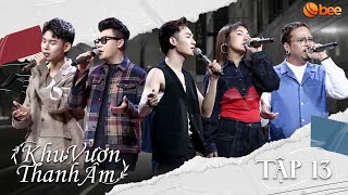 KHU VƯỜN THANH ÂM #13| Ali Hoàng Dương, Huỳnh Tú, Lục Huy, Hakoota Dũng Hà cover loạt hit TRIỆU VIEW