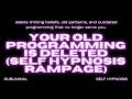 Your Old Programming Is Deleted (Self Hypnosis Rampage) – Reprogram Your Mind for a New Reality