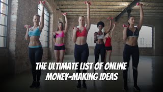 The Ultimate List of Online Money-Making Ideas #makemoneyonline