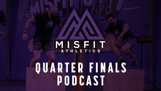 Crossfit Quarter Finals Podcast! Tips and Strategies