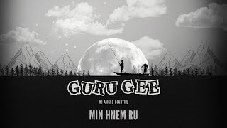 Guru Gee - Min Hnem ru (Official Audio)