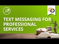 Text Messaging For Professional Services | EZ Texting