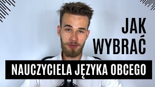 Jak wybrać nauczyciela języka obcego?