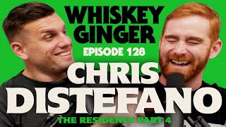 Whiskey Ginger - Chris Distefano - The Final Ep of the Chrissy D Residency Pt. 4 - #128