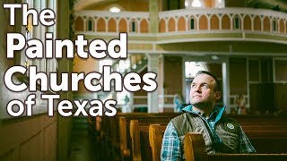 The Painted Churches of Texas - The Daytripper