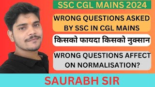 WRONG QUESTIONS ASKED BY SSC IN CGL MAINS || किसको फायदा किसको नुक्सान #ssccgl2024