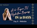 How To Start A 6 Figure IV Hydration Business - Day 8 Websites