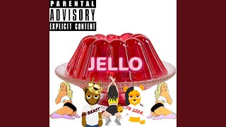 Jello (feat. JB Dior)