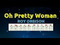 Oh Pretty Woman - Roy Orbison: Lyrics & Chords