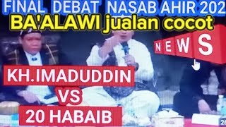 KH IMAD vs BA'ALAWI debat panas, buktikan ceritamu jangan jualan cangkem tok!!!