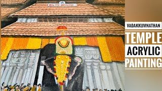 Thrissur Vadakkumnathan Temple || Acrylic painting || Timelapse || Thrissur pooram