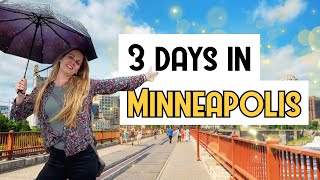 3-Day Minneapolis Itinerary | Best Things to Do, Eat & See in Minneapolis, MN