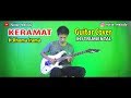 KERAMAT (H.Rhoma Irama) l Guitar Cover Instrument By:Hendar l