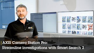 AXIS Camera Station Pro: Streamline investigations with Smart Search 2