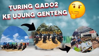 Turing ke Ujung Genteng EH MALAH KEMANA ?!