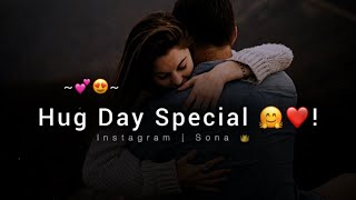 2024 Hug Day Special 😍🌹 Hug Day Status 2024 | Happy Hug Day Whatsapp Status