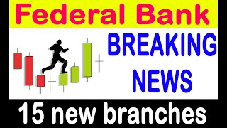 Federal Bank Share News ▶Open New 15 Branches ▶ Federal Bank Share Price Target 2022#SMS