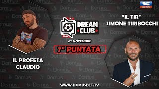 Dream Club - Settima Puntata