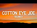 Cotton Eye Joe - Rednex (Lyrics)