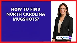 How To Find North Carolina Mugshots?