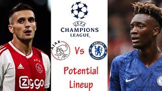 Potential Lineup XI  Ajax Vs Chelsea FC for UEFA Champions League 23/10/2019