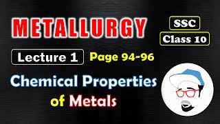 Metallurgy, Lecture 1 | Class 10 SSC | Chemical properties of Metals | Maharashtra State Board