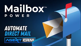 Automate Direct Mail with Agent CRM \u0026 Mailbox Power