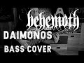 Behemoth - Daimonos (bass cover) + TAB