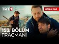 Gönül Dağı 153. Bölüm Fragman | 