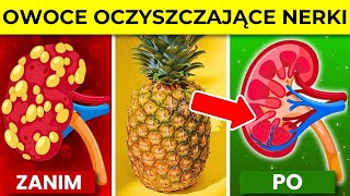 8 owoców, które SZYBKO oczyszczają nerki!