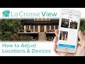 La Crosse View - Adjust Locations & Devices