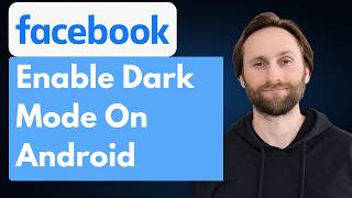 How to Enable Dark Mode on Facebook Android [Full Guide 2026]