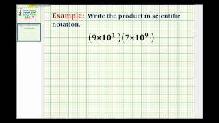 Examples: Multiplying Numbers Written in Scientific Notation