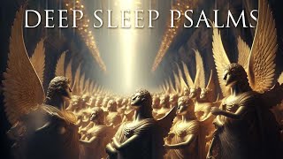 Psalms For Sleep - Psalm 1, 23, 27, 37, 51, 91, 121, 122, 123, 124, 125, 127, 128, 129, 139, 150