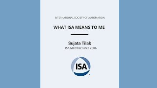 Sujata Tilak: What ISA Means to Me