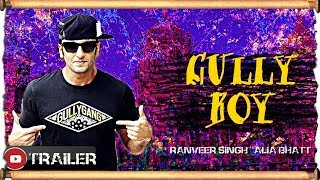 Gully Boy |Trailer |Ranveer Singh Alia Bhatt |Cast |Story |Realease Date |Fanmade