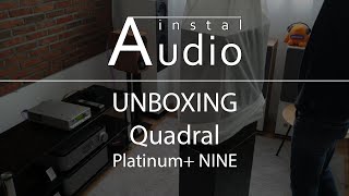 Quadral Platinum + NINE Unboxing. Instal Audio Konin