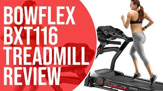 Bowflex BXT116 Treadmill Review: Pros and Cons of Bowflex BXT116 Treadmill