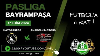 PASLIGA BAYRAMPAŞA | HAYDARSPOR vs ANADOLU MOTORS