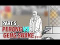 PERANG VS GENG SNAKE PART 5 - Animasi Drama Series