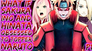 What If Sakura, Ino And Hinata Obsessed To Topper Naruto